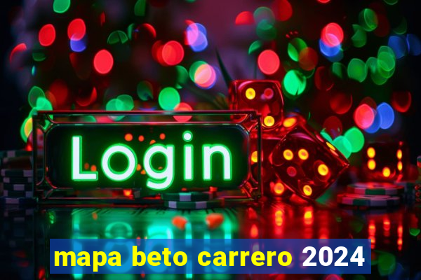 mapa beto carrero 2024